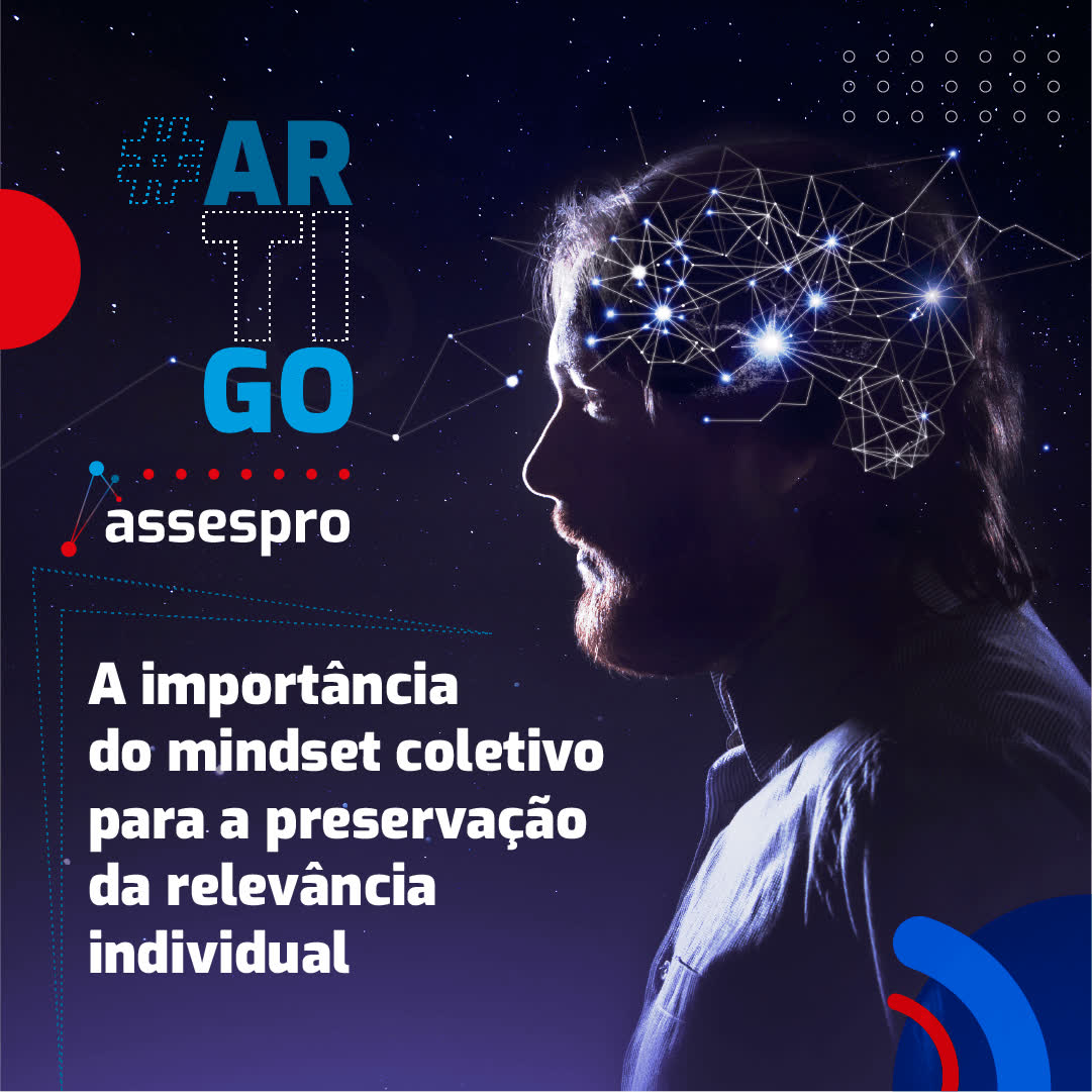 Artigo | A importância do mindset coletivo para a preservação da relevância mundial