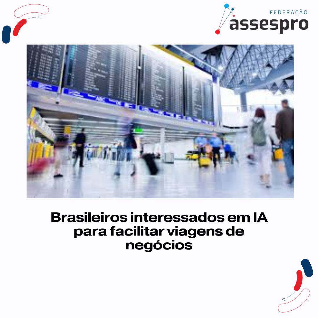 Brasileiros interessados em IA para facilitar viagens de negócios