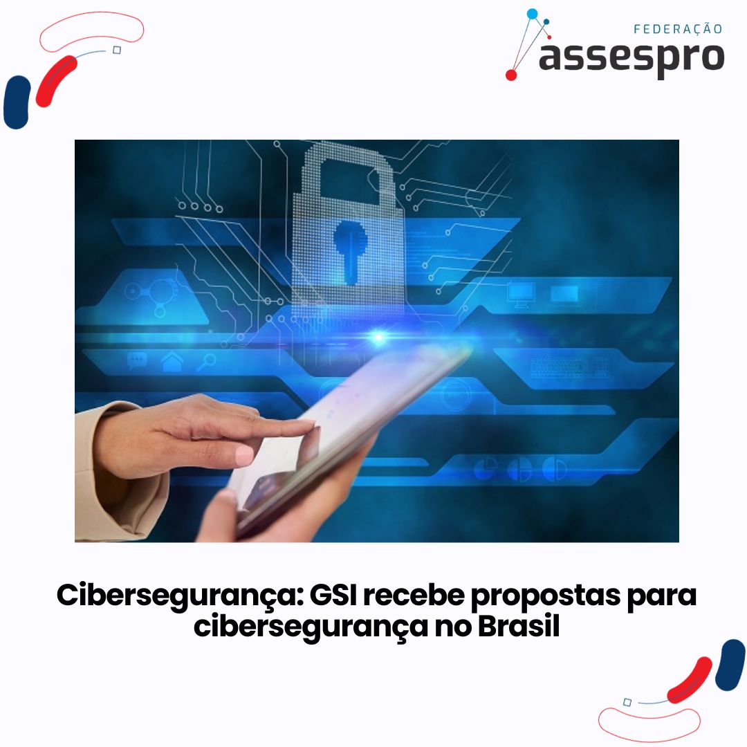 Cibersegurança: GSI recebe propostas para cibersegurança no Brasil