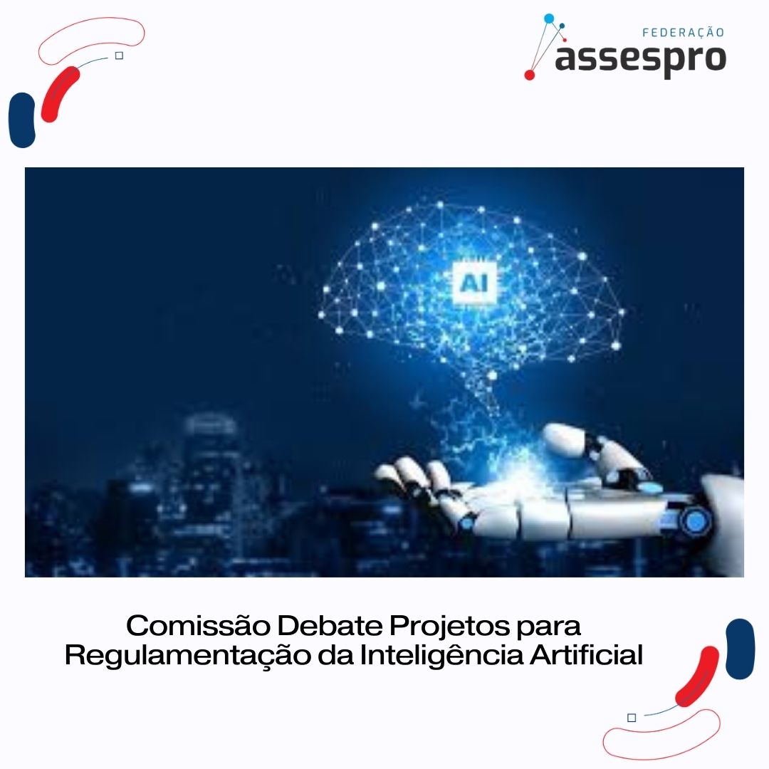 Comissão Debate Projetos para Regulamentação da Inteligência Artificial