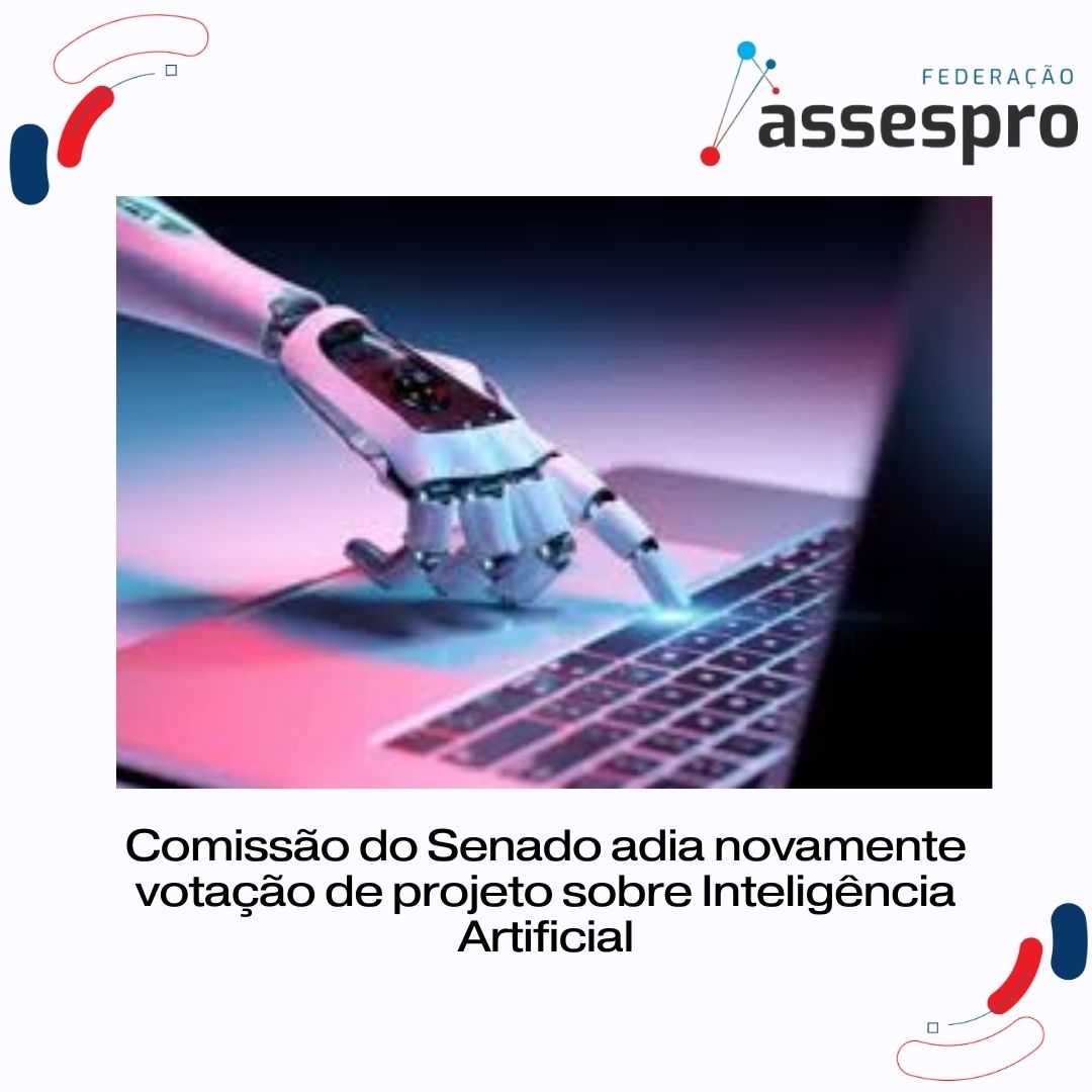 Comissão do Senado adia novamente votação de projeto sobre Inteligência Artificial