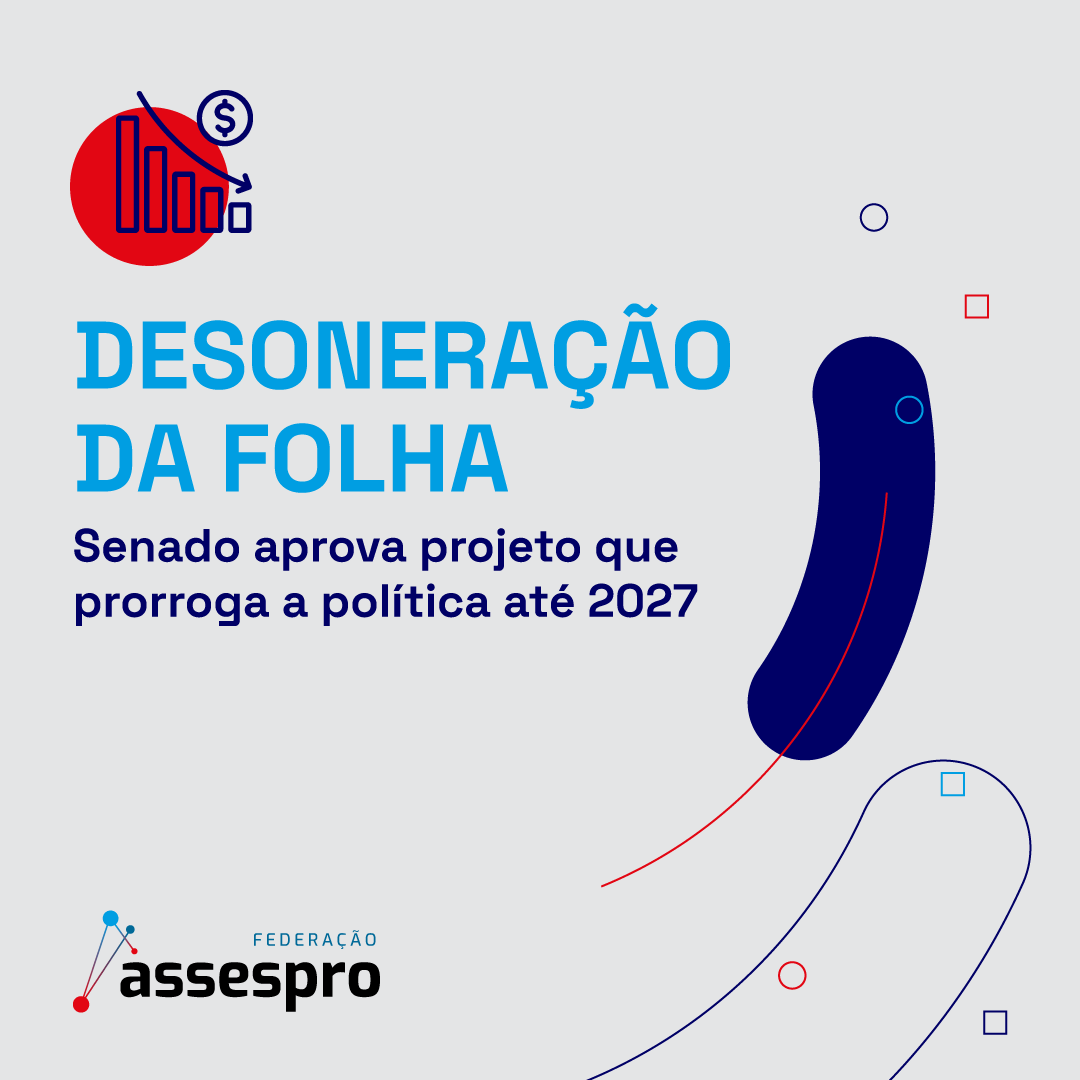 Desoneração da Folha: Senado aprova prorrogação até 2027