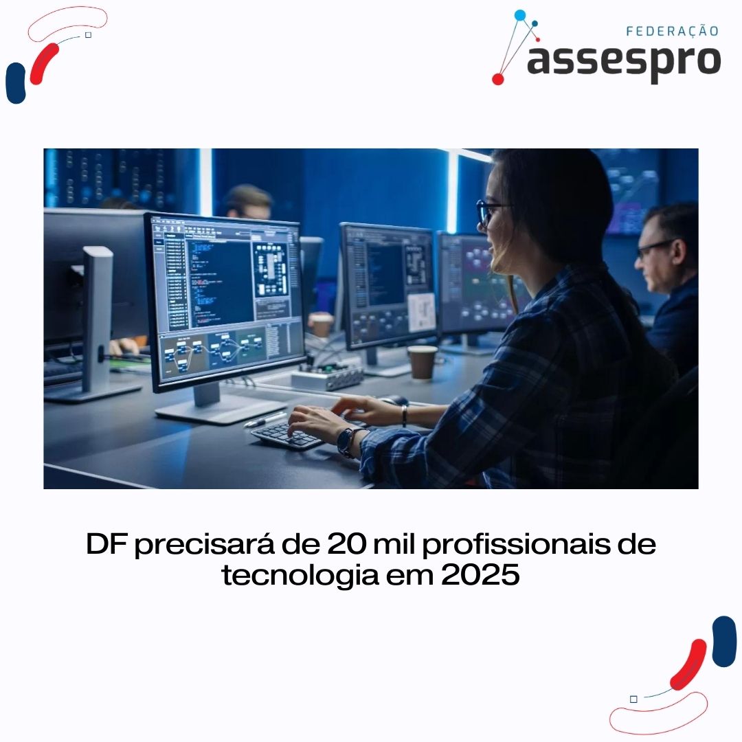 DF precisará de 20 mil profissionais de tecnologia em 2025