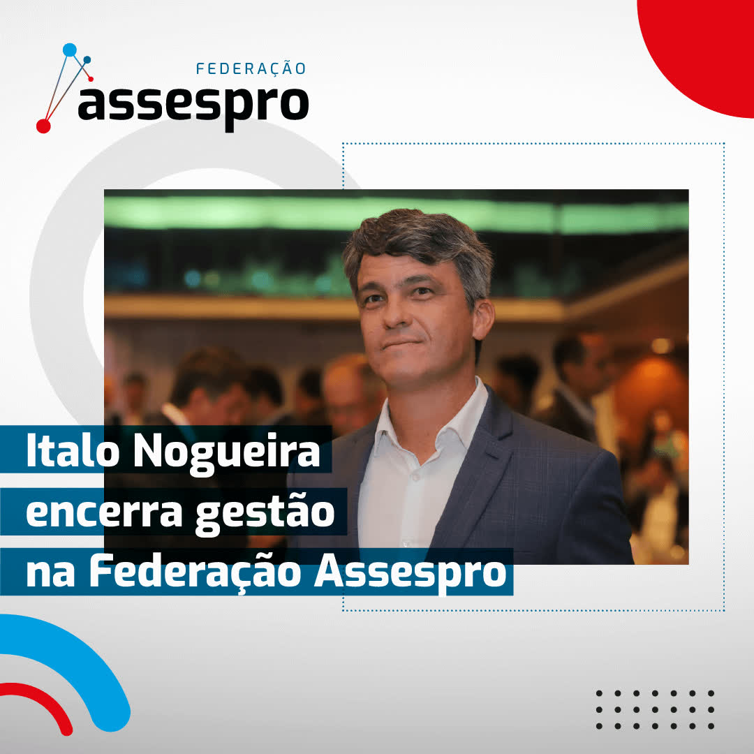 Italo Nogueira encerra sua gestão na Federação Assespro