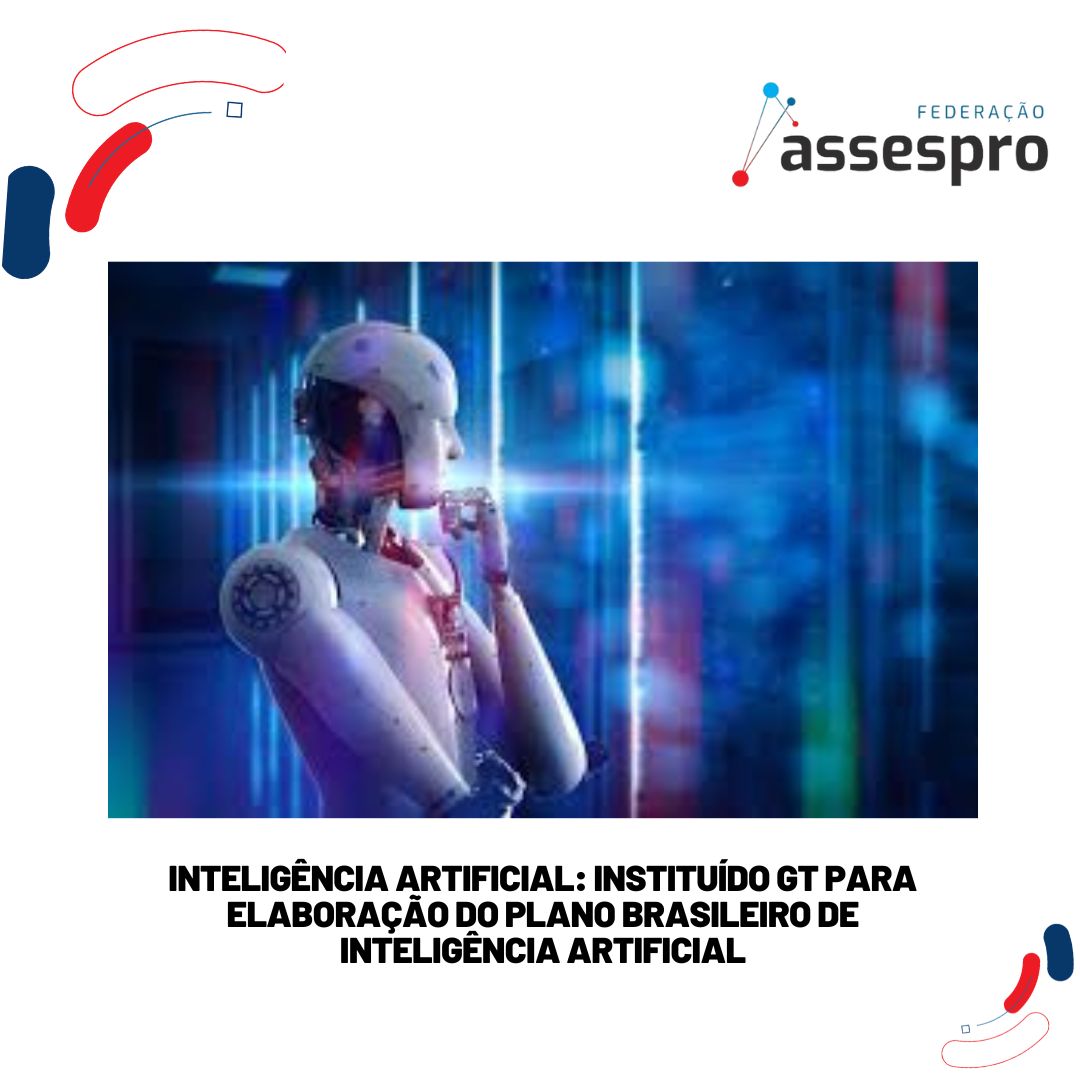 Medidas Legais | Inteligência Artificial: Instituído GT para elaboração do Plano Brasileiro de Inteligência Artificial