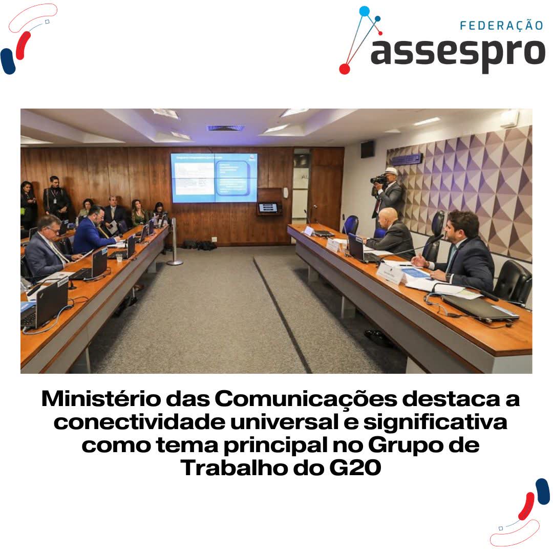 Ministério das Comunicações destaca a conectividade universal e significativa como tema principal no Grupo de Trabalho do G20