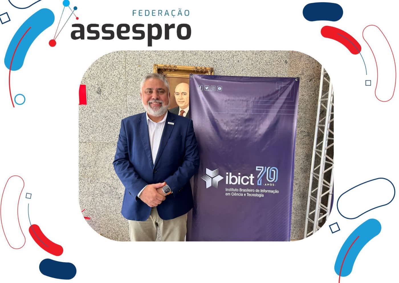 Presidente da Federação Assespro, Christian Tadeu, marcou presença na celebração dos 70 anos do IBICT