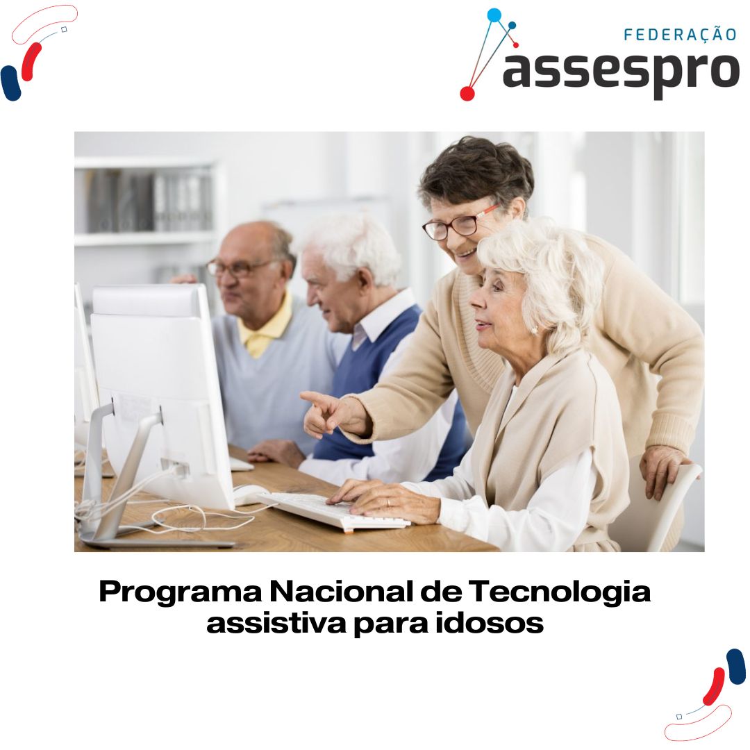 Programa Nacional de Tecnologia assistiva para idosos