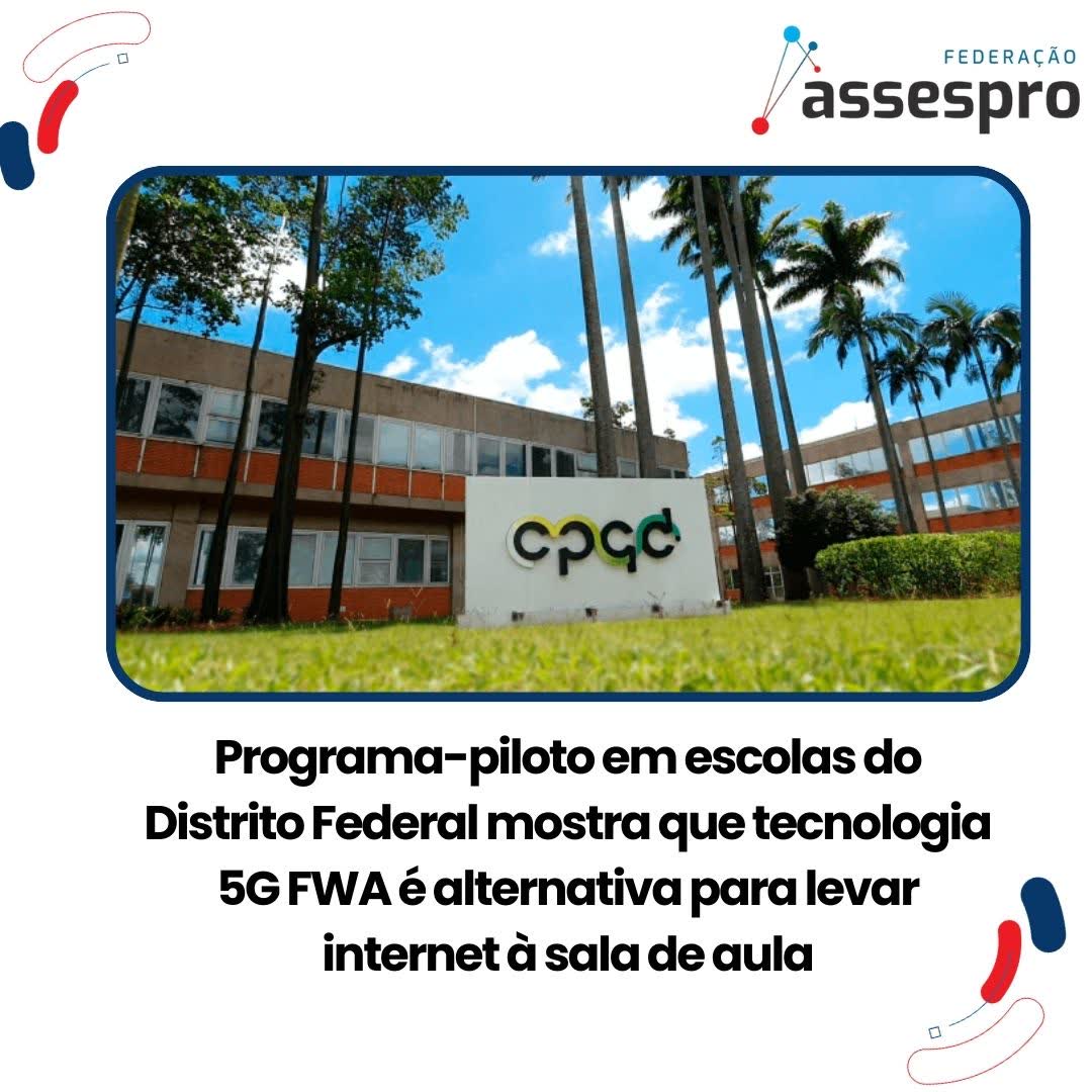 Programa-piloto em escolas do Distrito Federal mostra que tecnologia 5G FWA é alternativa para levar internet à sala de aula