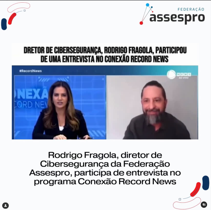 Rodrigo Fragola, diretor de Cibersegurança da Federação Assespro, participa de entrevista no programa Conexão Record News