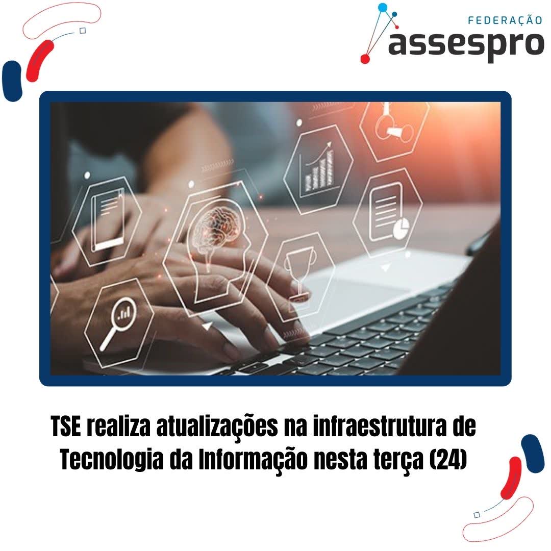 TSE realiza atualizações na infraestrutura de Tecnologia da Informação nesta terça (24)